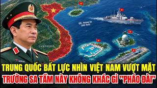 VIỆT NAM ĐẨY MẠNH 'BỒI ĐẮP ĐẢO': VƯỢT MẶT TRUNG QUỐC, THAY ĐỔI CỤC DIỆN BIỂN ĐÔNG?