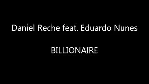 Daniel Reche feat. Eduardo Nunes - Billionaire