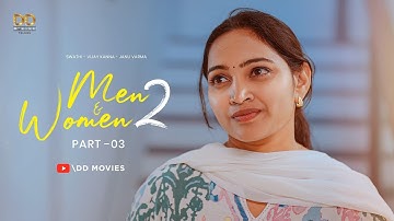 MEN & WOMEN 2 | Part -3 | Latest Telugu Short Film | Bhanu | Ashok | Swathi | Janu | Vijay|DD Movies
