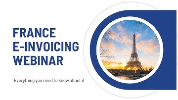 Webinar: France e-Invoicing Process and Melasoft European e-Invoice Solution