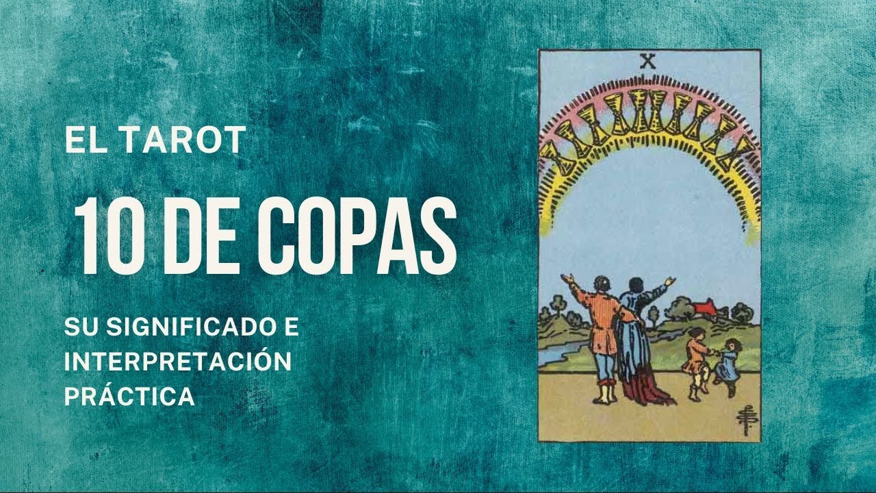 10 de Copas | Tarot Revelado - YouTube