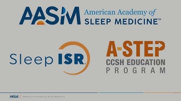 AASM Presents Sleep ISR and A-STEP CCSH
