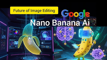 Google Nano Banana AI: The Future of Image Editing | Full Guide 2025”