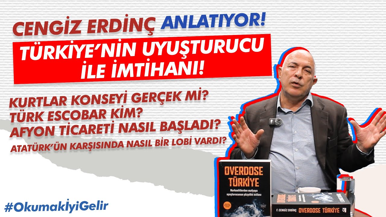 Türkiye'nin Uyuşturucuyla İmtihanı : Cengiz Erdinç anlatıyor... 