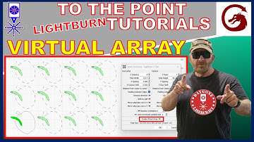How to use Virtual Array tools in Lightburn