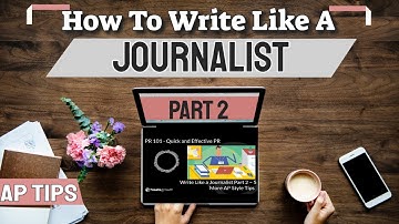 How To Write Like A Journalist - Part 2 Ap Style - What Are The Ap Style Guide Rules Check It Out!