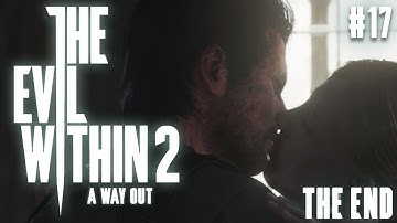 THE EVIL WITHIN 2 FINALE - CHAPTER 17: A WAY OUT