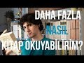 Daha Fazla Nasıl Kitap Okuyabilirim?