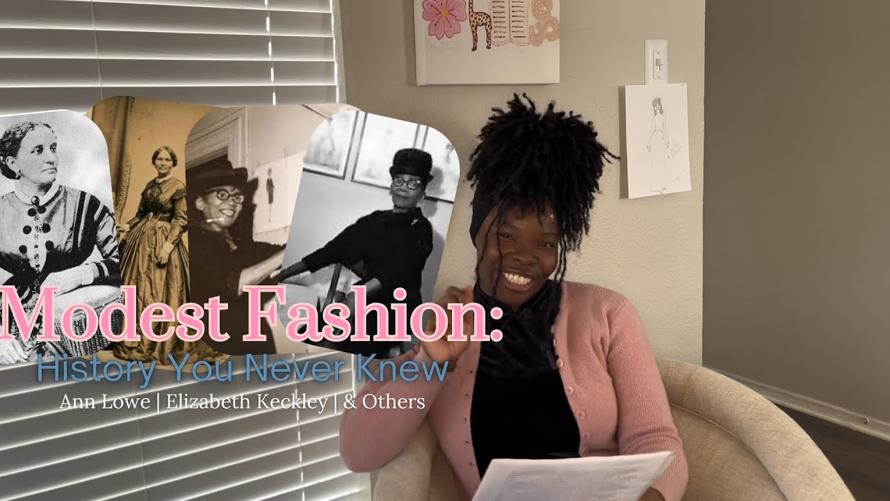 Modest Fashion: History of Modest style | Ann Lowe | Elizabeth Keckley | & Others