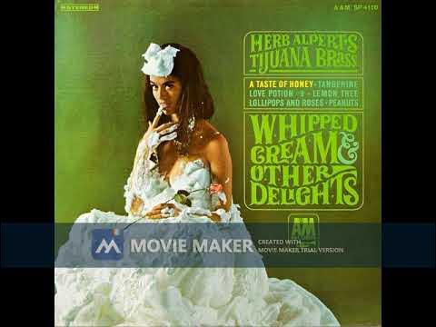 Herb Alpert & The Tijuana Brass - "Whipped Cream & Other Delights"