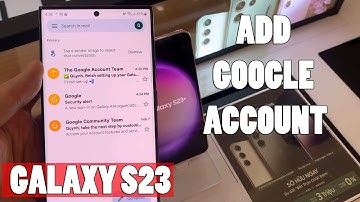 Samsung Galaxy S23 Ultra - How To Add a Google Account | Gmail Account