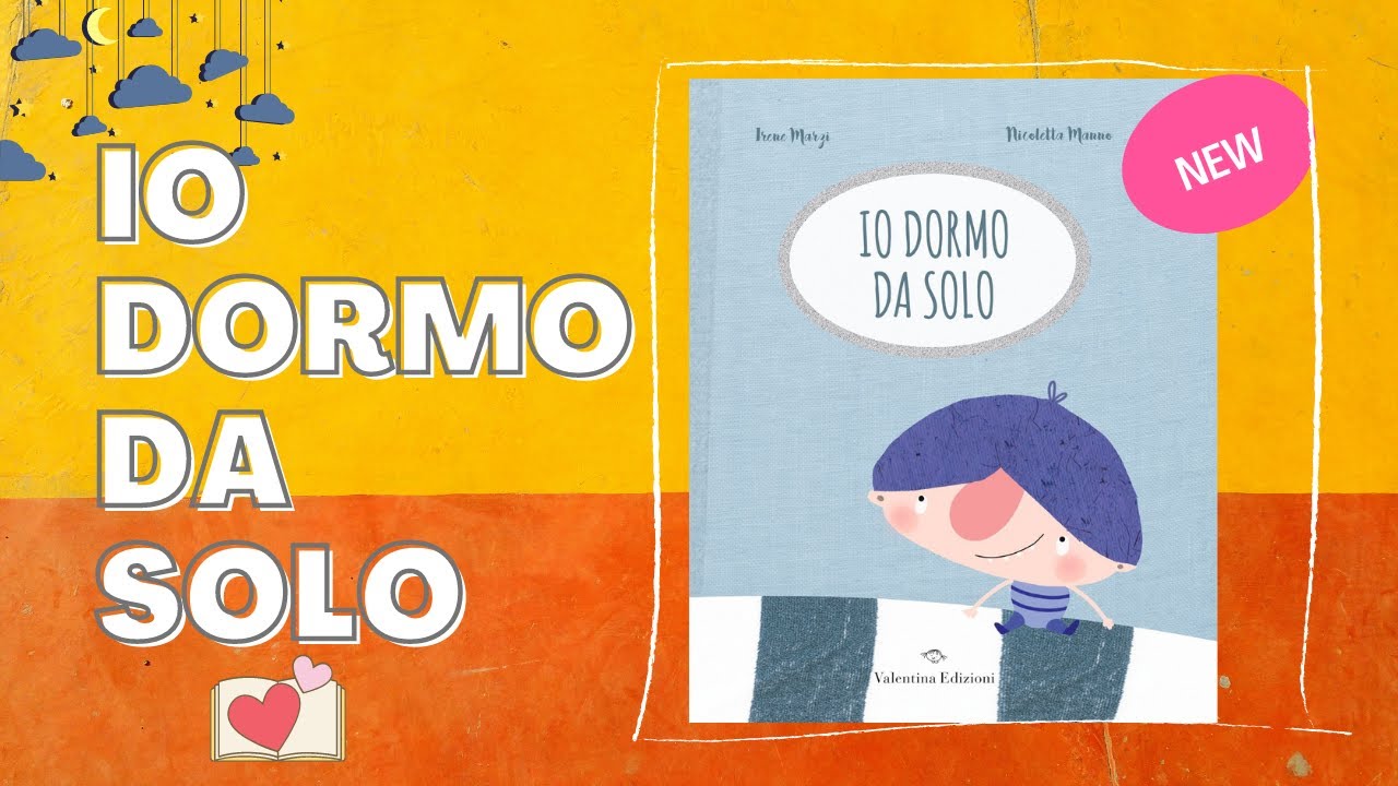 Storia Da Leggere Per Dormire Il libro per far dormire i bambini nel loro lettino "IO DORMO DA SOLO