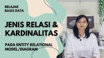 Relasi, Jenis Relasi, dan Kardinalitas pada Entity Relationship Diagram/Model | Basis Data