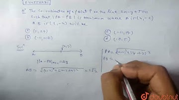 The co-ordinates of a point P on the line 2x - y + 5 = 0 such that |PA - PB| is maximum where A ...