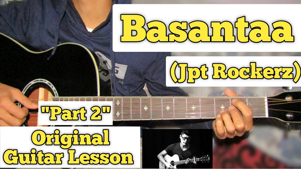 Basantaa   Jpt Rockerz  Guitar Lesson  Part 2