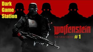 Wolfenstein The New Order Прохождение ➤ Part 1