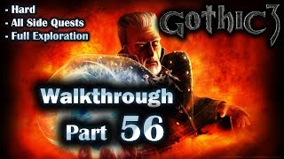 Gothic 3 Enhanced Edition Walkthrough Part 56 (Hard + All Side Quests + Full Exploration)