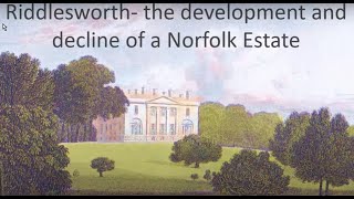 Riddlesworth- the development and decline of a Norfolk estate by Dr Sarah Pearson