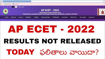 AP ECET RESULTS NOT RELEASED TODAY | ఏపీ ఈసెట్ ఫలితాలు వాయిదా ?