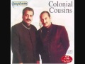 Colonial Cousins - Let Me See The Love