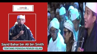 ceramah terbaru...Habib Bahar Bin Smith Tentang [ Pemuda Pemudi Islam ] CERAMAH INDONESIA ( CERIA )