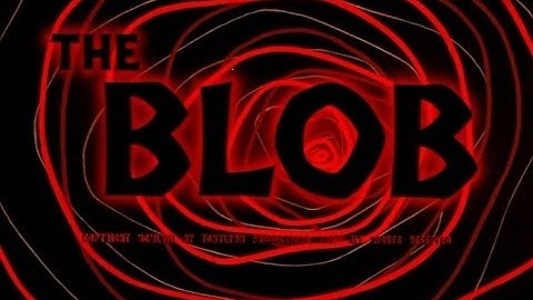 The Five Blobs - THE BLOB