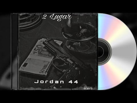 Jordan 44 - Dois Lugar  (Prod. YETTO)