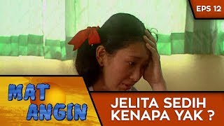 Masa Anak Sendiri Tinggal di Rumah Orang - Mat Angin Eps 12 Part 1