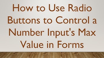 How to Use Radio Buttons to Control a Number Input