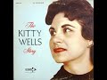 "The Kitty Wells Story" complete stereo vinyl Lp Part 1