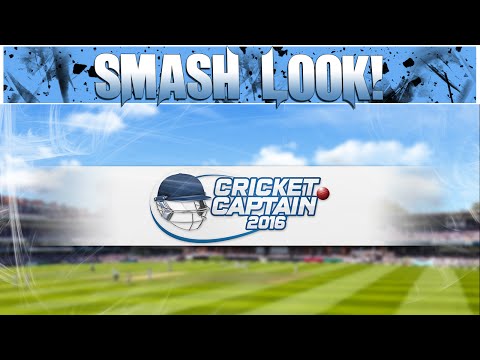 Smash Look! - Cricket Captain 2016 Gameplay
