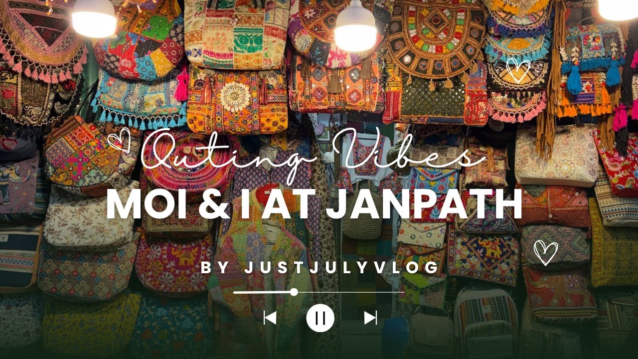 Moi & I at Janpath Market🛍️ | Outing Vibes❤️ | Day2 