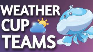 BEST WEATHER CUP TEAMS  | Top Weather Cup Pokemon | Pokemon GO Battle League