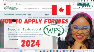 How To Apply For WES For Canada Express Entry In 2025 | Step by Step Process To Apply for ECA