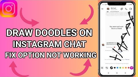 How to Send Doodles on Instagram Chat | fix option not showing 