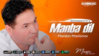 Mardon Mavlnov - Manba dil (Samarqand to'y)