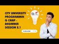 Beginner Session 2-1   City University Programming Camp