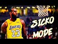 LeBron James Mix ‘Sicko Mode’ 2018