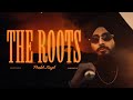 The roots official  prabh singh  new punjabi songs 2023