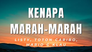 KENAPA MARAH-MARAH - LISTY, TOTON CARIBO, MARIO G KLAU | LIRIK