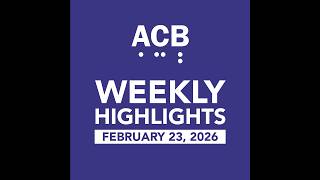 ACB Weekly Highlights - February 23, 2026