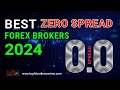 Top 10 zero spread forex brokers in the world  best zero spread forex brokers 2024