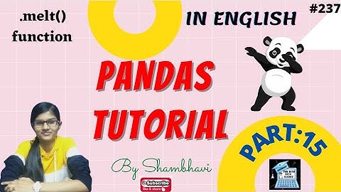 Pandas Tutorial Part:15 | .melt() function | statistical function using pandas | python pandas