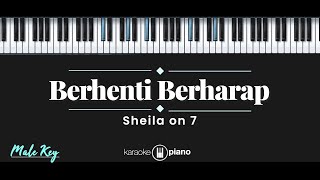 Berhenti Berharap - Sheila On 7 (KARAOKE PIANO - MALE KEY)