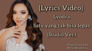 Video thumbnail of "Lyodra - Satu yang tak bisa lepas (Studio Ver.) [LIRIK VIDEO]"