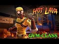 Hot Lava Gameplay Part 1 - GYM CLASS REVIEW By Frip2gameOrg