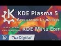 Plasma 5 Application Widgets and Managing Your Applications with KDE Menu Edit