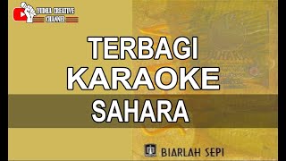 Karaoke sahara band - terbagi | Karaoke Version | Lirik lagu sahara band Terbagi