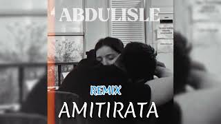 Amitirata - Remix 2025