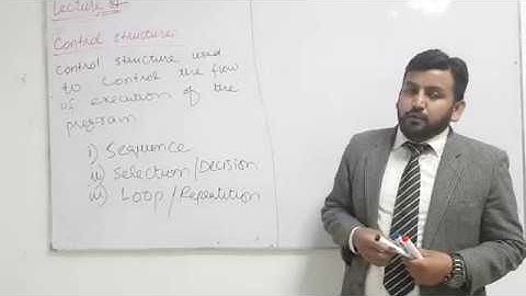 Control Structure Introduction By Prof Jawad Mustafa